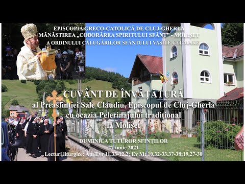 27 iun. 2021 - Preasfințitul Claudiu - Pelerinajul la Mănăstirea Călugărilor Bazilieni de la Molișet