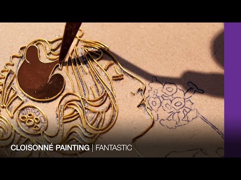 FANTASTIC | Cloisonné painting