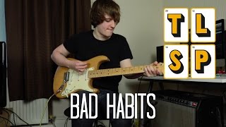 Bad Habits - The Last Shadow Puppets Cover