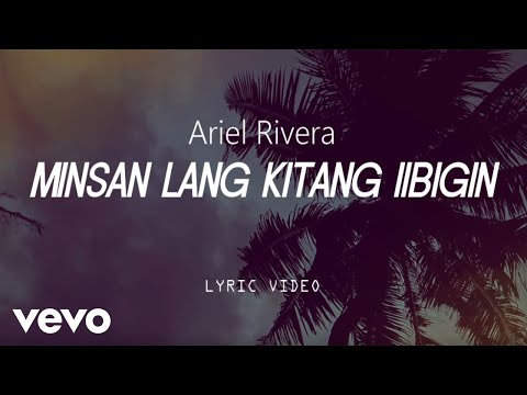 Minsan Lang Kitang Iibigin - Ariel Rivera