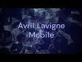 Avril Lavigne - 05 Mobile (Lyrics)