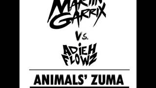 Martin Garrix vs. Adieh Flowz - Animals' Zuma (BIG JAILHOUSE Mashup)