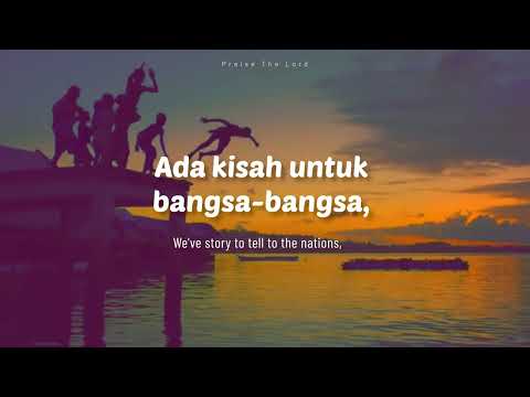 Ada Kisah Untuk Bangsa-bangsa (We've A Story To Tell The Nations)