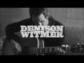 Denison Witmer - The Ones Who Wait