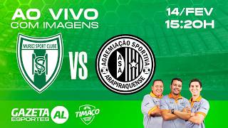 AO VIVO: MURICI x ASA | COM IMAGENS | ALAGOANO 2026 | SEMIFINAL