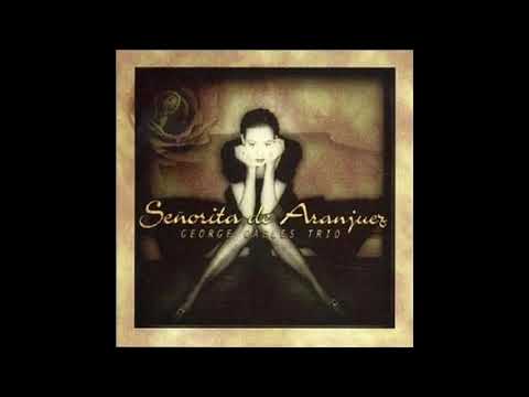 George Cables Trio Señorita de Aranjuez