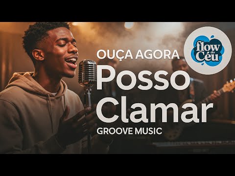 EU POSSO CLAMAR – EYSHILA | VERSÃO GROOVE  | GRACE GROOVE