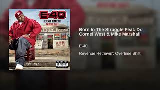 E 40  Born In The Struggle