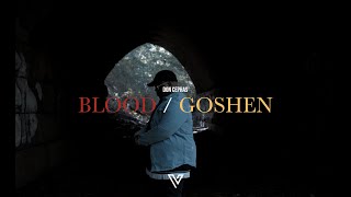 Blood / Goshen Music Video