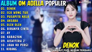 Download lagu DENOK - EGO WONG TUO - PUSPITA NALA - Difarina Indra - Nadaswarna Full Album Terbaru mp3