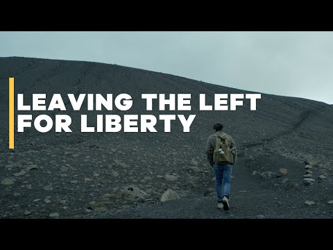 Leaving the Left for Liberty: Series Launch