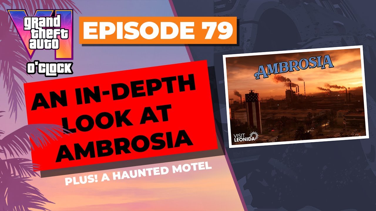 An In Depth look at Ambrosia in GTA 6 - GTA VI O'clock - Episode 79 - YouTube