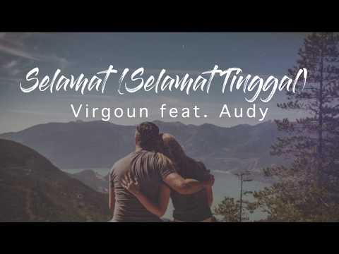 VIRGOUN feat. AUDY - Selamat Tinggal (Lyrics)