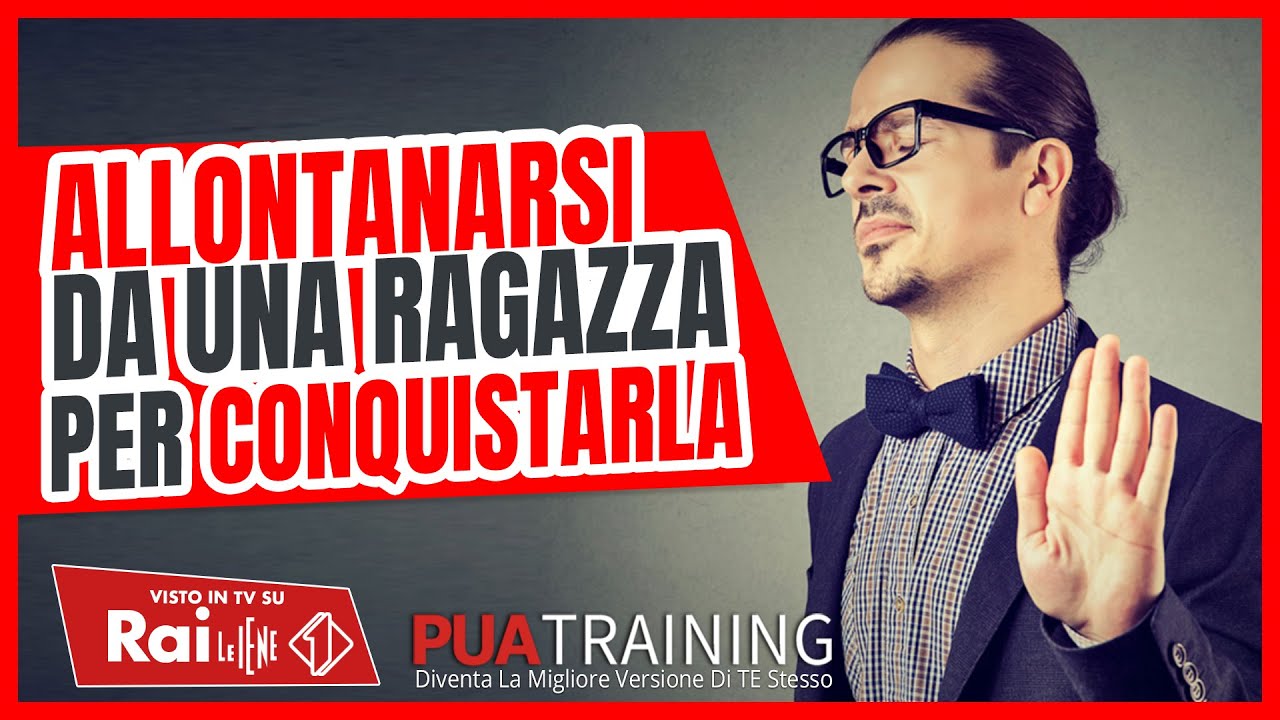 Allontanarsi da una ragazza per conquistarla: cosa fare se lei non ti vuole Sparisci..