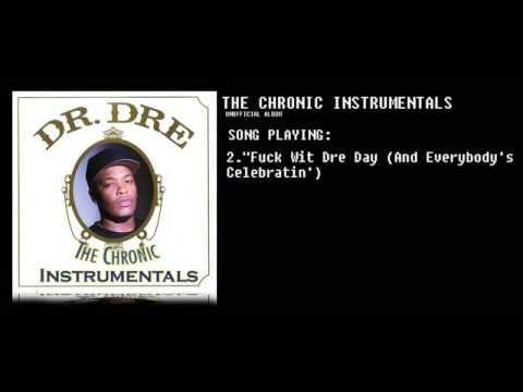 Dr.Dre-The Chronic Instrumentals- 2. Fuck Wit Dre Day (And Everybody's Celebratin')
