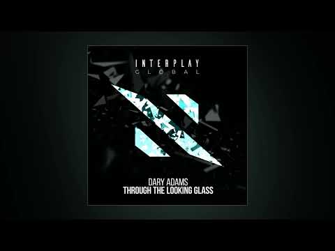 Dary Adams - Through The Looking Glass (Extended Mix)
