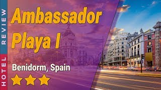 Ambassador Playa I hotel review | Hotels in Benidorm | Spain Hotels