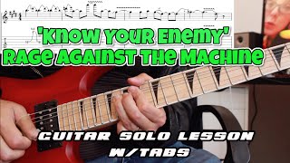 How to play 'Know Your Enemy' by Rage Against The Machine Guitar Solo Lesson w/tabs