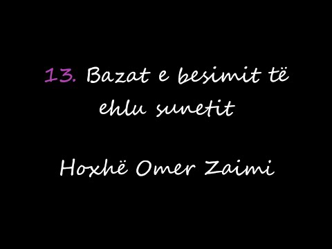 13. Bazat e besimit të ehlu sunetit