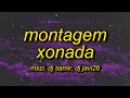 MONTAGEM XONADA