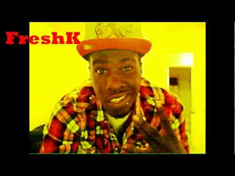 FreshK Real Nigga Anthem