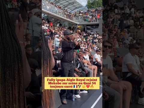 Fally ipupa Aigle Royal rejoint Mokobe sur sc&egrave;ne au Quai 54 toujours carr&eacute; 🇫🇷🦅👑❤🔥