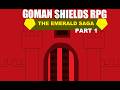 Goman Shields RPG The Emerald Saga Prologue Part 1