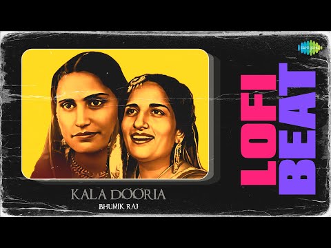 Kala Dooria Lofi Beat | Prakash Kaur | Surinder Kaur | Bhumik Raj | Punjabi Song Lofi Remix