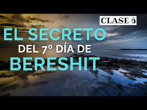 El séptimo día de la creación y el descanso de Dios | Estudio del libro de Bereshit | Clase 6