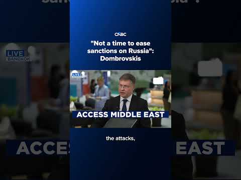 'Not a time to ease sanctions on Russia': Dombrovskis