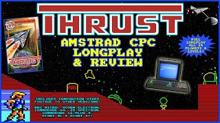 [AMSTRAD CPC] 🚀 Thrust - Longplay & Review (All 24 Missions/Planets! + Other Versions Comparison!) ✨