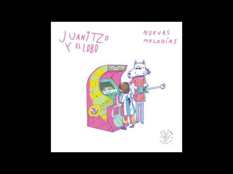 Juanitzo y el Lobo - Nuevas Melodias (Full Album)