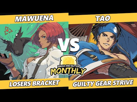 Bread and Butter 26 Losers Bracket - Mawuena (Giovanna) Vs. Tao (Anji) Guilty Gear Strive