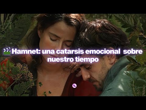 Hamnet: una catarsis emocional sobre nuestro tiempo