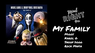 Migos, KAROL G, Snoop Dogg &amp; Rock Mafia – My Family (Lyrics) (&quot;The Addams Family&quot; OST)