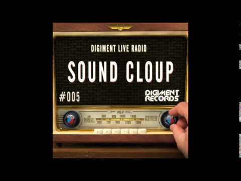 Digiment Live Radio #005 - Sound Cloup