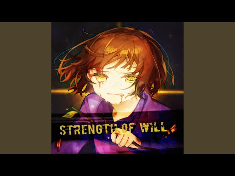 Strength Of Will [A Frisk Megalovania]