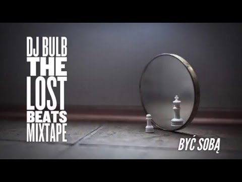 The Lost Beats Mixtape by Dj Bulb - Być Sobą (Czez x AeNTeKa prod. Smokin)