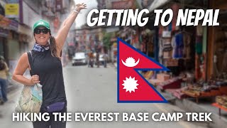 Pt. 1: Getting to Nepal | Hiking the EVEREST BASE CAMP TREK | EBC 2022