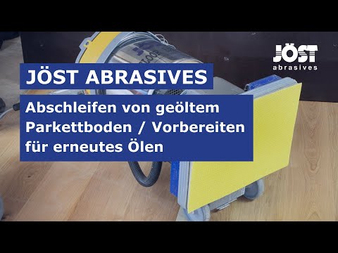 Jöst Abrasives - Abschleifen von geöltem Parkettboden