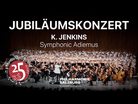 K. JENKINS · Symphonic Adiemus · Philharmonie Salzburg & Chor · Elisabeth Fuchs