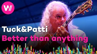 Tuck &amp; Patti - Better Than Anything | Bohemia Jazz Fest 2019
