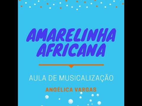 Amarelinha Africana (Minuê, Minuê)