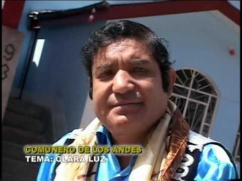 ♪ El Comunero De Los Andes - Clara Luz / Oficial