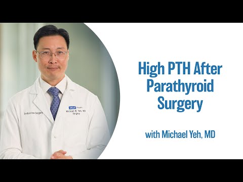 High PTH After Parathyroid Surgery | UCLA Endocrine Center