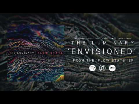 The Luminary - Flow State [Official EP Stream 2017]