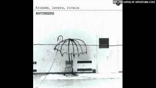 Mutineers - Shadow Kisses (TRACK 2 FROM 