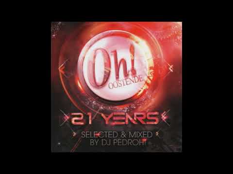The Oh! 21 Years Selected & Mixed By Dj Pedroh! (2015)