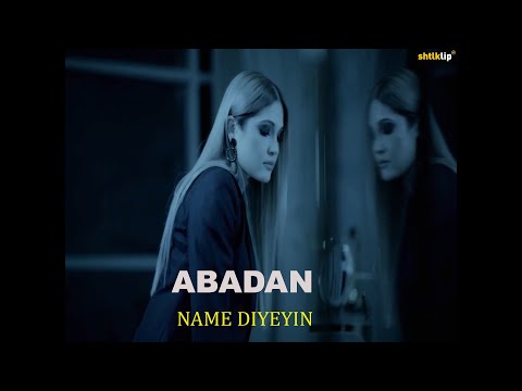 ABADAN - Name diyeyin (Official Music Video)