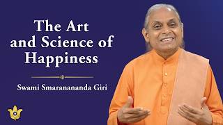 The Art and Science of Happiness | An Inspiring Talk by Senior YSS Sannyasi Swami Smaranananda Giri 